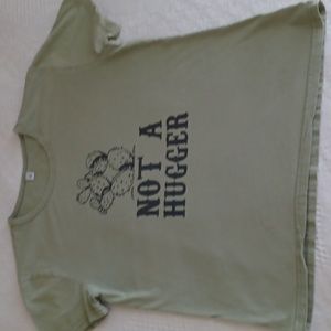 Not  a Hugger t-shirt